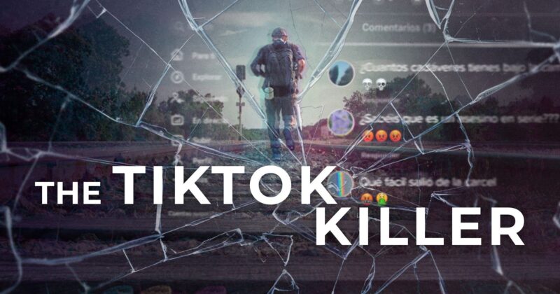 Netflix's The TikTok Killer: The Dark Truths Behind a Social Media Persona