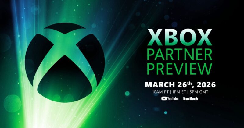 Xbox Partner Preview: New Game Announcements, Trailers, and Release Dates